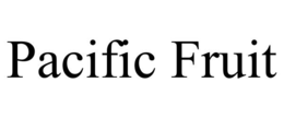 PACIFIC FRUIT trademark