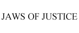 JAWS OF JUSTICE trademark