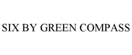 SIX BY GREEN COMPASS trademark