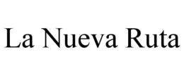 LA NUEVA RUTA trademark