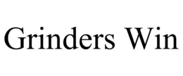 GRINDERS WIN trademark