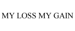 MY LOSS MY GAIN trademark