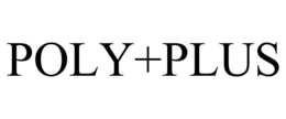 POLY+PLUS trademark