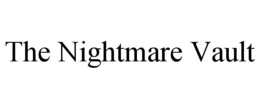 THE NIGHTMARE VAULT trademark