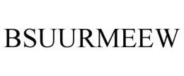 BSUURMEEW trademark