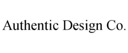 AUTHENTIC DESIGN CO. trademark