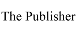 THE PUBLISHER trademark