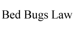 BED BUGS LAW trademark
