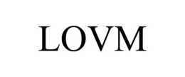 LOVM trademark