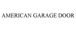 AMERICAN GARAGE DOOR trademark