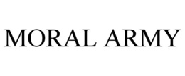MORAL ARMY trademark