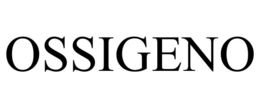 OSSIGENO trademark