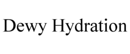 DEWY HYDRATION trademark