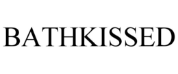BATHKISSED trademark