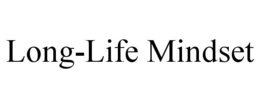 LONG-LIFE MINDSET trademark