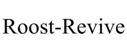 ROOST-REVIVE trademark