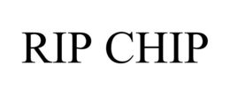 RIP CHIP trademark