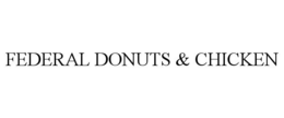 FEDERAL DONUTS & CHICKEN trademark