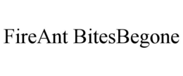 FIREANT BITESBEGONE trademark
