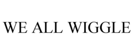 WE ALL WIGGLE trademark