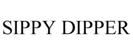 SIPPY DIPPER trademark