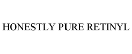 HONESTLY PURE RETINYL trademark