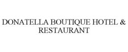 DONATELLA BOUTIQUE HOTEL & RESTAURANT trademark