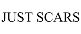 JUST SCARS trademark