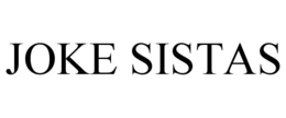 JOKE SISTAS trademark