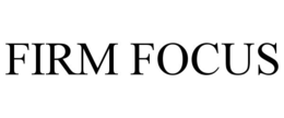 FIRM FOCUS trademark