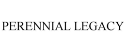 PERENNIAL LEGACY trademark