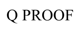 Q PROOF trademark