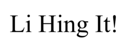 LI HING IT! trademark