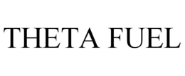 THETA FUEL trademark