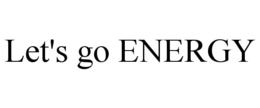 LET'S GO ENERGY trademark