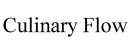 CULINARY FLOW trademark