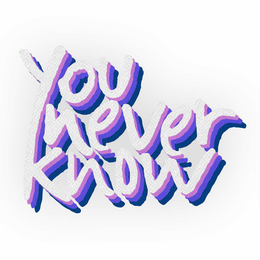 YOU NEVER KNOW trademark