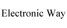 ELECTRONIC WAY trademark