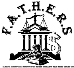 F.A.T.H.E.R.S COURT FAITHFUL - ACCOUNTABLE - TRUSTWORTHY - HONEST - EXCELLENT - ROLE MODEL - SERVES GOD trademark