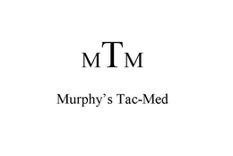 MTM MURPHY'S TAC-MED trademark