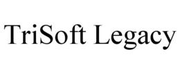 TRISOFT LEGACY trademark