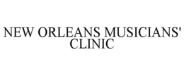 NEW ORLEANS MUSICIANS' CLINIC trademark