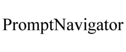 PROMPTNAVIGATOR trademark