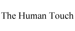 THE HUMAN TOUCH trademark