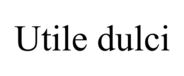 UTILE DULCI trademark