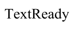 TEXTREADY trademark