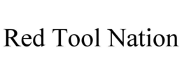 RED TOOL NATION trademark