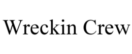 WRECKIN CREW trademark