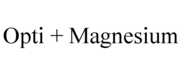 OPTI + MAGNESIUM trademark