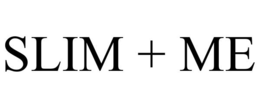 SLIM + ME trademark